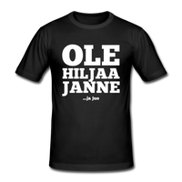 "Ole hiljaa Janne" -paita - musta